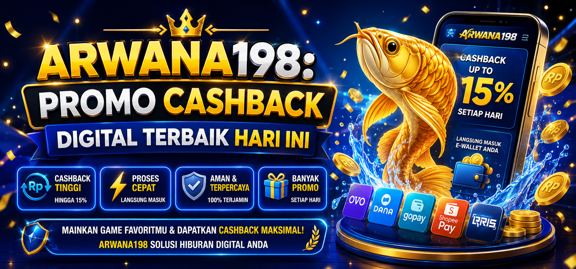 ARWANA198: Promo Cashback Digital Terbaik Hari Ini